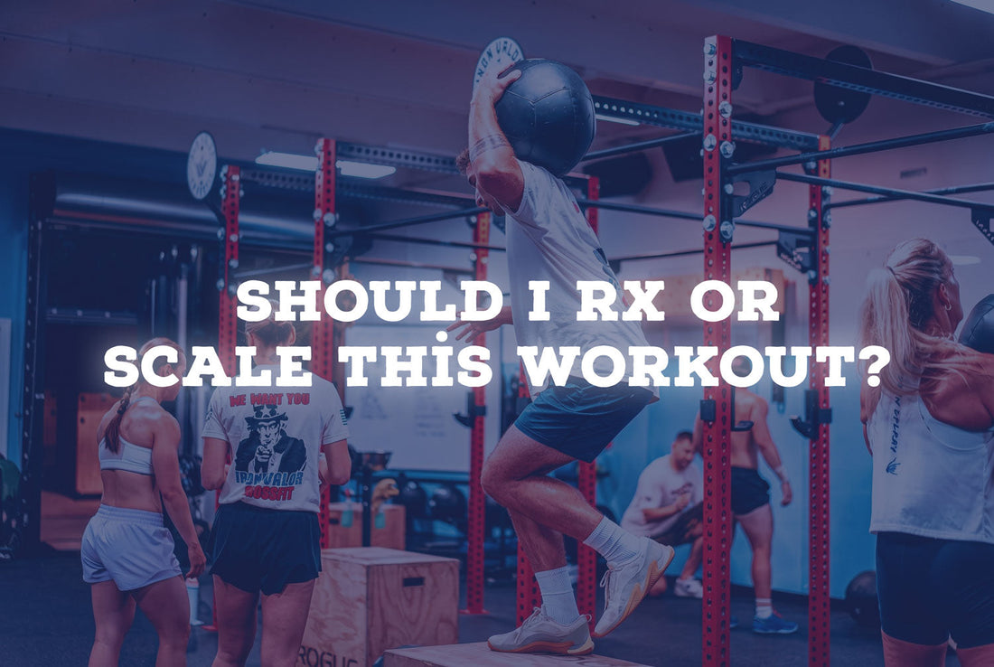 Should I RX or Scale This Workout?